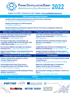 Join us for the Pharma Crystallization Summit 2022 on October 13-14 in Princeton, NJ. This event focuses on drug development and crystallization, featuring a detailed technical program with esteemed speakers and leading sponsors. Don't miss out!.