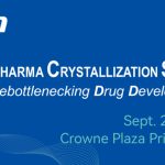 Join the 5th Pharma Crystallization Summit: Early Bird Ends Sept 5! Feature Image